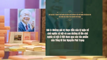 Giá trị của lý luận về chủ nghĩa xã hội và con đường đi lên chủ nghĩa xã hội qua các tác phẩm của Tổng Bí thư Nguyễn Phú Trọng 