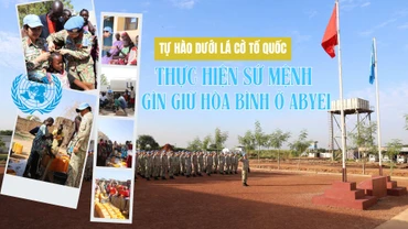 Tự hào dưới lá cờ Tổ Quốc, thực hiện sứ mệnh gìn giữ hòa bình ở Abyei