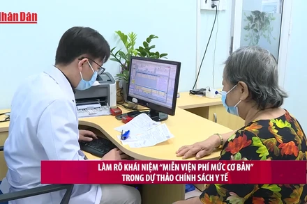 [Video] Làm rõ khái niệm “miễn viện phí mức cơ bản” trong dự thảo chính sách y tế