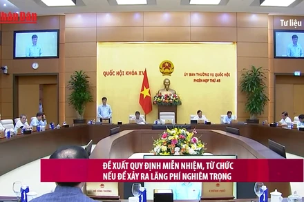 [Video] Đề xuất quy định miễn nhiệm, từ chức nếu để xảy ra lãng phí nghiêm trọng