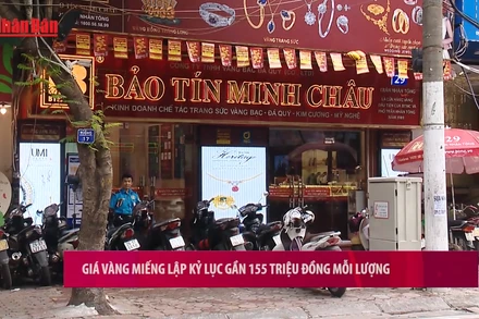 [Video] Giá vàng miếng lập kỷ lục gần 155 triệu đồng mỗi lượng