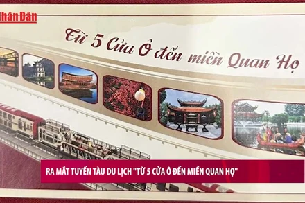 [Video] Ra mắt tuyến tàu du lịch “Từ 5 Cửa Ô đến miền Quan họ”