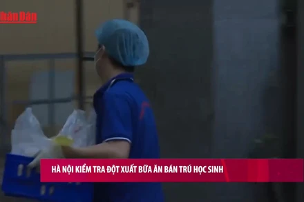 [Video] Hà Nội kiểm tra đột xuất bữa ăn bán trú học sinh
