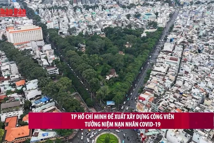 [Video] Thành phố Hồ Chí Minh đề xuất xây dựng công viên tưởng niệm nạn nhân Covid-19 