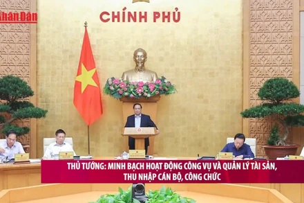 [Video] Minh bạch hoạt động công vụ và quản lý tài sản, thu nhập cán bộ, công chức