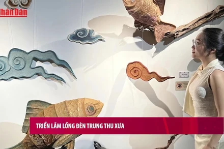 [Video] Triển lãm lồng đèn Trung thu xưa 