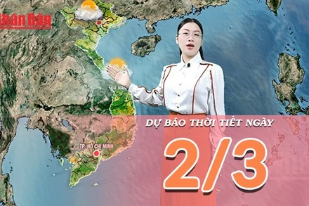 [Video] Dự báo thời tiết ngày 2/3/2026: Nắng nóng cục bộ xuất hiện tại Bắc Trung Bộ