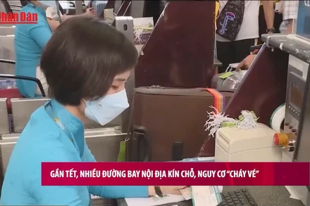 [Video] Gần Tết, nhiều đường bay nội địa kín chỗ, nguy cơ “cháy vé”