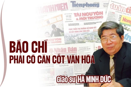“Báo chí phải có căn cốt văn hóa”