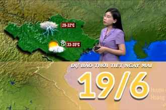[Video] Dự báo thời tiết đêm nay và ngày mai 19/6/2025: Vùng núi Bắc Bộ mưa to