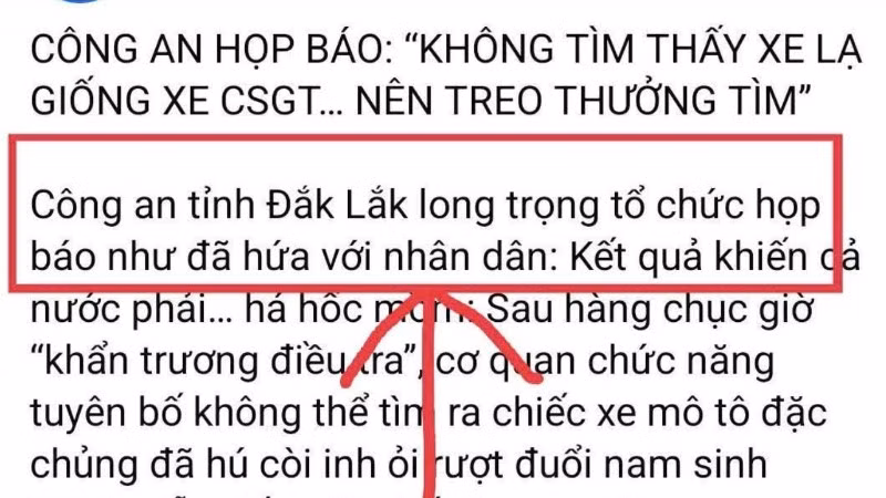 Thông tin Công an tỉnh Đắk Lắk họp báo liên quan đến vụ tai nạn giao thông khiến nam sinh lớp 12 tử vong ở Đắk Lắk được lan truyền trên mạng xã hội là bịa đặt.