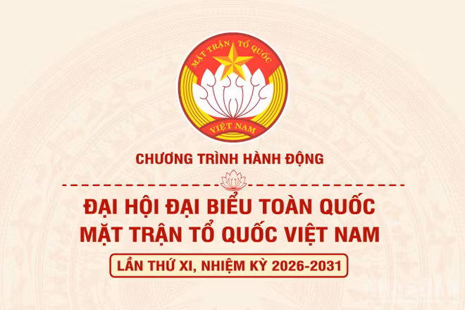 [Infographic] Chương trình hành động Đại hội đại biểu toàn quốc Mặt trận Tổ quốc Việt Nam lần thứ XI, nhiệm kỳ 2026-2031