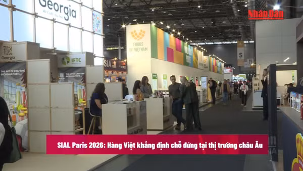[Video] SIAL Paris 2026: Hàng Việt khẳng định chỗ đứng tại thị trường châu Âu