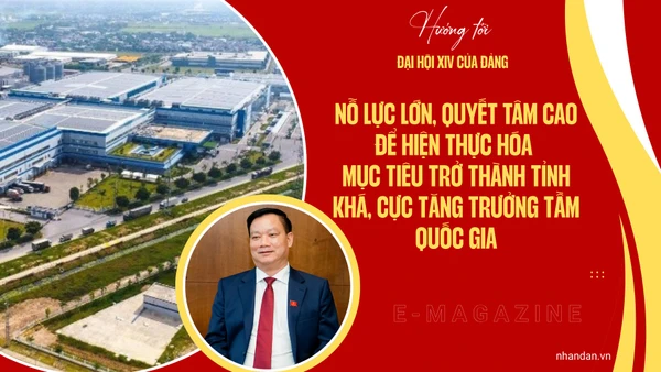Nỗ lực lớn, quyết tâm cao để hiện thực hóa mục tiêu trở thành tỉnh khá, cực tăng trưởng tầm quốc gia