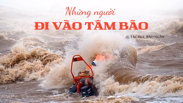 Những người đi vào tâm bão