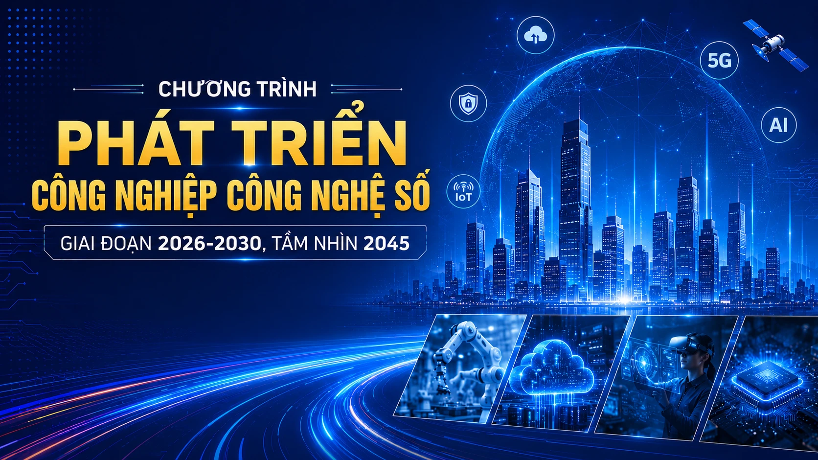 Chương trình phát triển công nghiệp công nghệ số giai đoạn 2026-2030