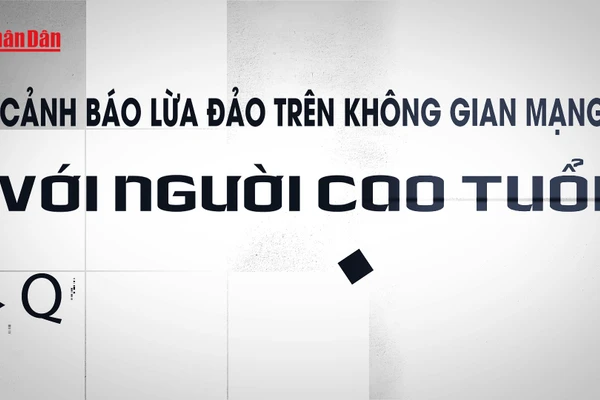 Cảnh báo lừa đảo trên không gian mạng với người cao tuổi