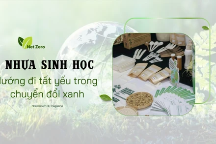 Nhựa sinh học - Hướng đi tất yếu trong chuyển đổi xanh