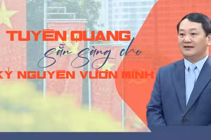 Tuyên Quang sẵn sàng cho kỷ nguyên vươn mình