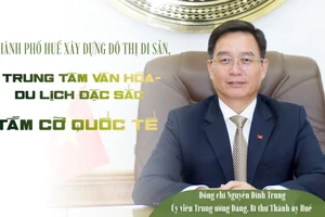 Thành phố Huế xây dựng đô thị di sản, trung tâm văn hóa-du lịch đặc sắc tầm cỡ quốc tế