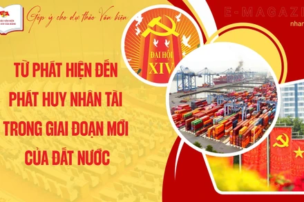 Từ phát hiện đến phát huy nhân tài trong giai đoạn mới của đất nước