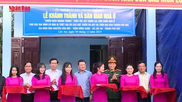 [Video] Huế khánh thành căn nhà đầu tiên trong “Chiến dịch Quang Trung”