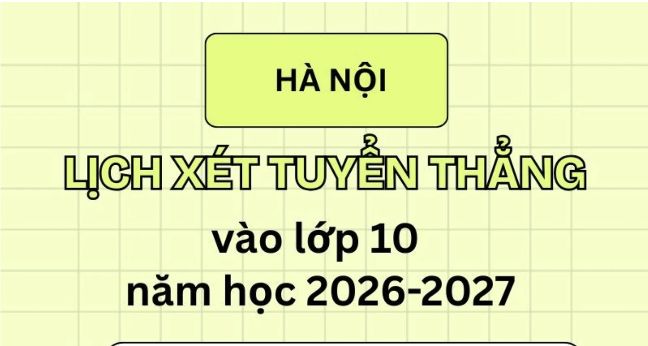 Hà Nội công bố lịch xét tuyển thẳng vào lớp 10 trường công lập năm 2024
