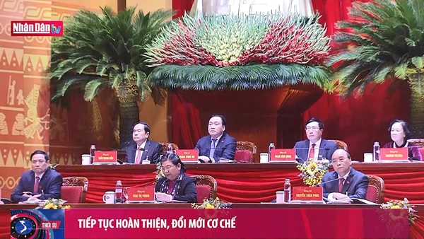 Tiếp tục hoàn thiện, đổi mới cơ chế