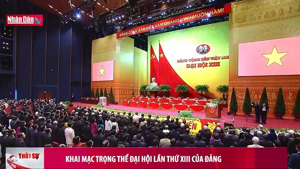 Khai mạc trọng thể Đại hội lần thứ XIII của Đảng