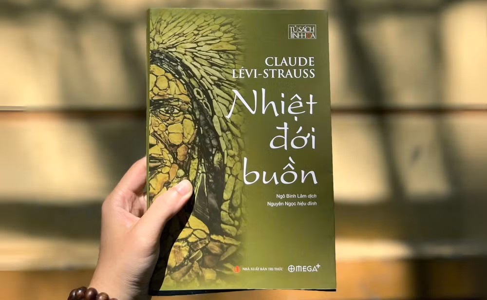Ra mắt “Nhiệt đới buồn” - tác phẩm kinh điển về nhân học, dân tộc học