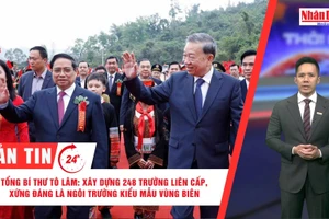 [Video] Thời sự 24h ngày 19/3/2026: Tổng Bí thư Tô Lâm: Xây dựng 248 trường liên cấp, xứng đáng là ngôi trường kiểu mẫu vùng biên