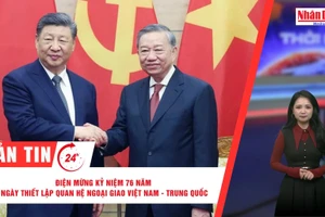 [Video] Thời sự 24h ngày 18/1: Điện mừng kỷ niệm 76 năm Ngày thiết lập quan hệ ngoại giao Việt Nam - Trung Quốc
