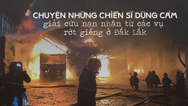 Chuyện những chiến sĩ dũng cảm giải cứu nạn nhân từ các vụ rớt giếng ở Đắk Lắk