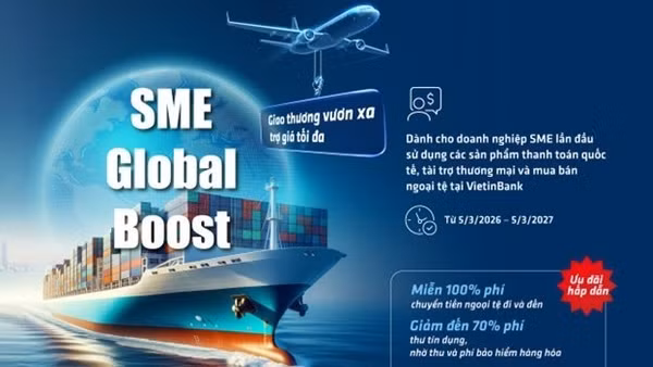 SME Global Boost, hỗ trợ tối đa cho khách hàng.