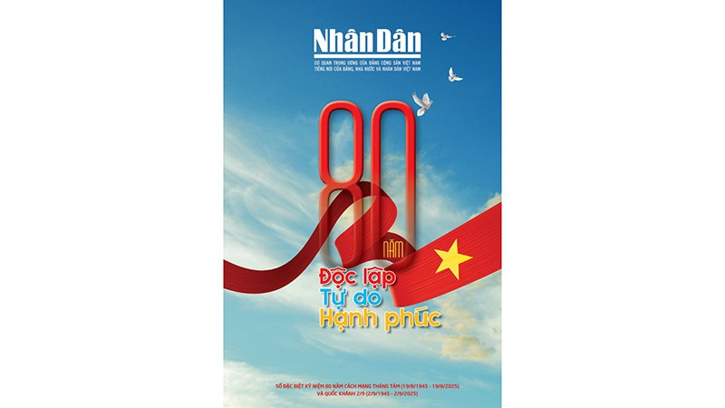Đón đọc Báo Nhân Dân đặc biệt kỷ niệm 80 năm Cách mạng Tháng Tám và Quốc khánh 2/9 (1945-2025)