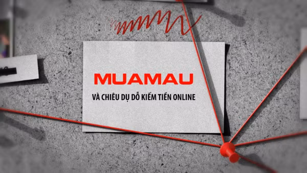 [Video] Muamau và chiêu dụ dỗ kiếm tiền online.