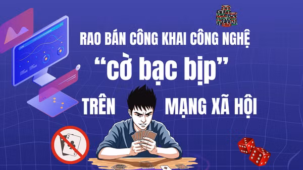 [Video] Rao bán công khai công nghệ “cờ bạc bịp” trên mạng xã hội.