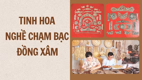 Tinh hoa nghề chạm bạc Đồng Xâm