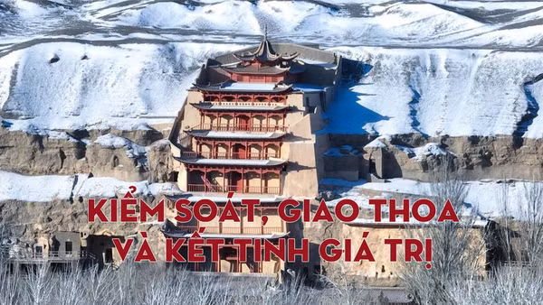 Kỳ 2: Kiểm soát, giao thoa và kết tinh giá trị