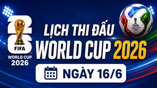 Lịch thi đấu World Cup ngày 16/6: Bỉ chạm trán Ai Cập