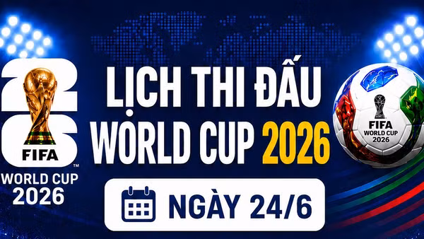 Lịch thi đấu World Cup ngày 24/6: Anh, Bồ Đào Nha hướng tới chiến thắng