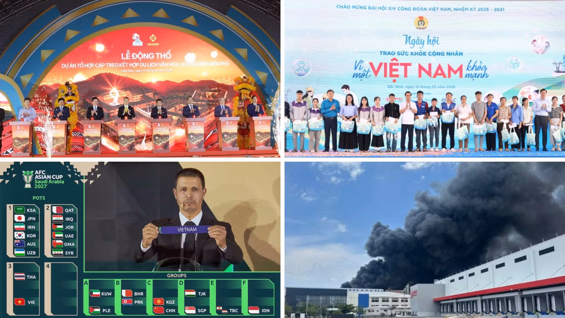 Tin nổi bật ngày 10/5: Động thổ Dự án tổ hợp cáp treo kết hợp du lịch văn hóa lịch sử Điện Biên Phủ; Cháy lớn tại khu công nghiệp Nhơn Trạch 6