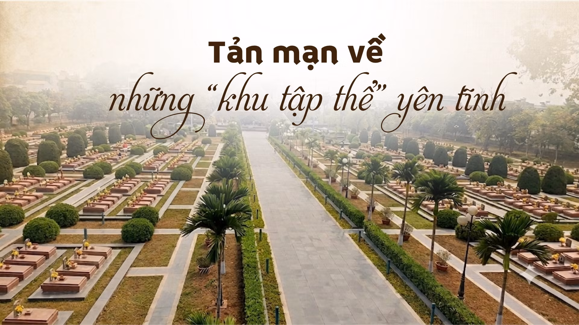 Tản mạn về những “khu tập thể yên tĩnh”