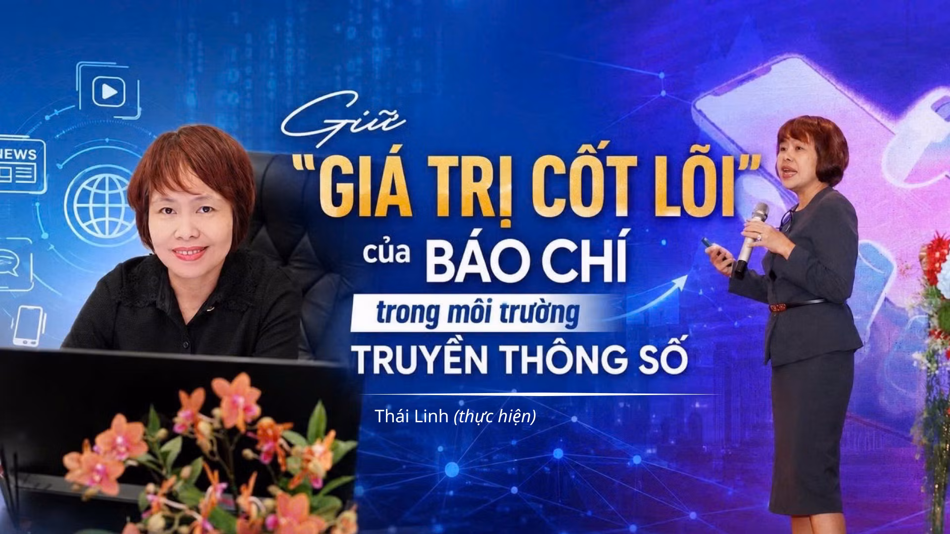 Giữ "giá trị cốt lõi" của báo chí trong môi trường truyền thông số