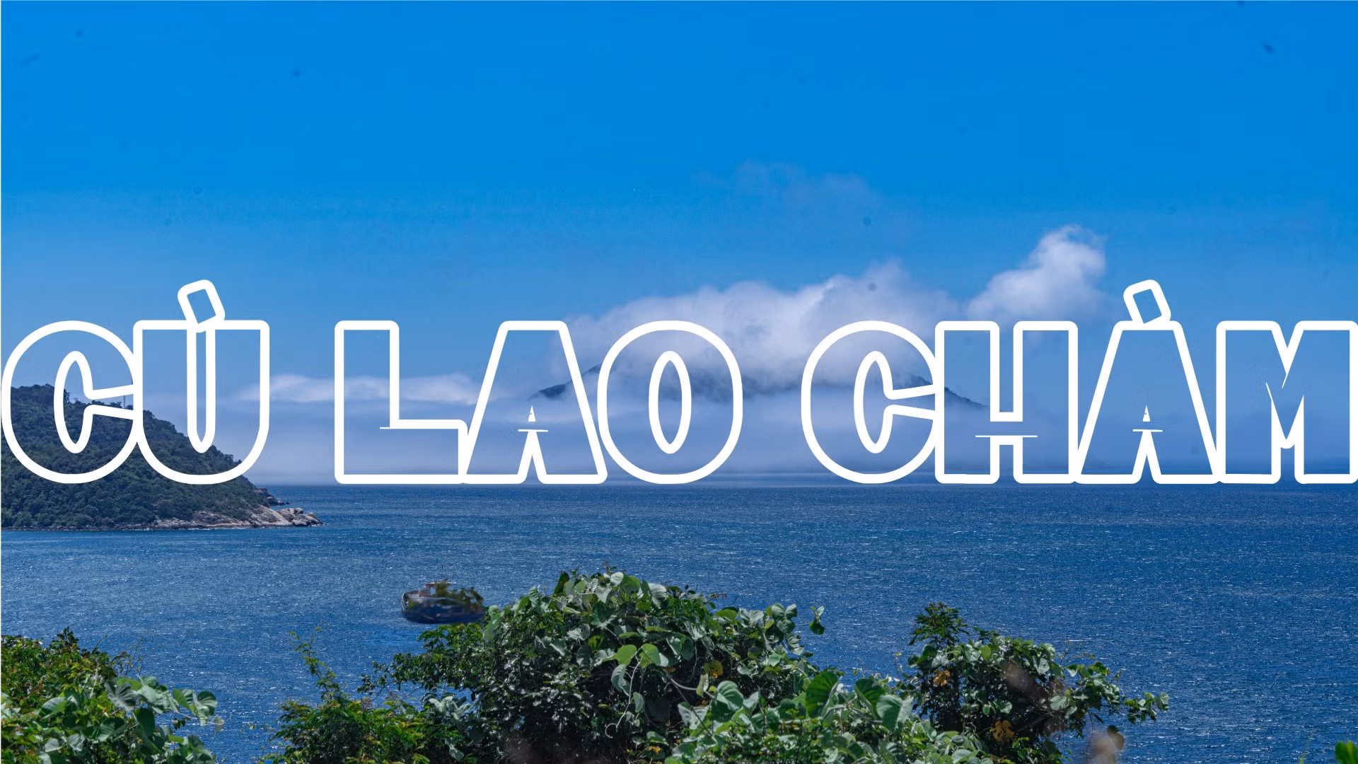 Một góc tuyệt đẹp của đảo ngọc Cù Lao Chàm vào ngày nhiều mây.