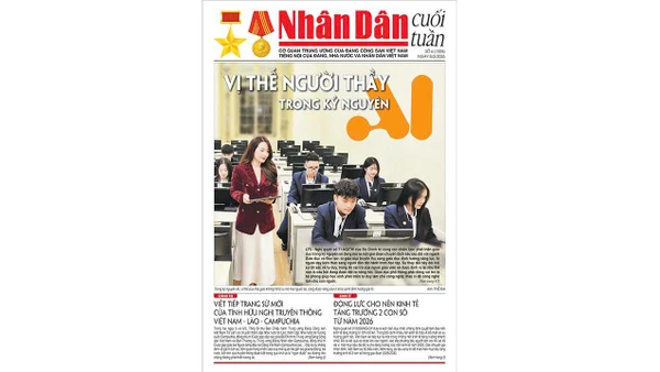 Đón đọc Nhân Dân cuối tuần số 6/2026 (Phát hành từ ngày 6/2/2026)