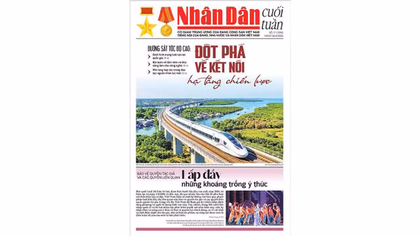 Đón đọc Nhân Dân cuối tuần số 17/2026 (Phát hành từ ngày 24/4/2026)