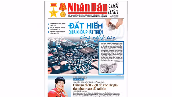 Đón đọc Nhân Dân cuối tuần số 18/2026 (Phát hành từ ngày 1/5/2026)