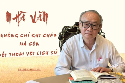 Nhà văn không chỉ ghi chép mà còn đối thoại với lịch sử