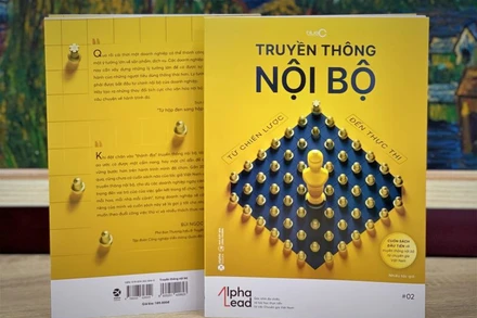 Ra mắt sách mới "Truyền thông nội bộ - Từ chiến lược đến thực thi"